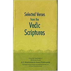 Selected Verses From The Vedic Scriptures